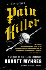 Pain Killer: A Memoir of Big League Addiction cena un informācija | Grāmatas par veselīgu dzīvesveidu un uzturu | 220.lv