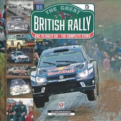 Great British Rally: RAC to Rally GB - The Complete Story cena un informācija | Grāmatas par veselīgu dzīvesveidu un uzturu | 220.lv