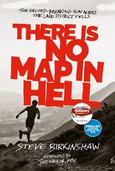 There is No Map in Hell: The record-breaking run across the Lake District fells cena un informācija | Grāmatas par veselīgu dzīvesveidu un uzturu | 220.lv