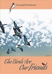 Birds are our Friends cena un informācija | Grāmatas par veselīgu dzīvesveidu un uzturu | 220.lv