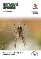 Britain's Spiders: A Field Guide - Fully Revised and Updated Second Edition цена и информация | Книги о питании и здоровом образе жизни | 220.lv