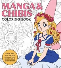 Manga & Chibis Coloring Book: Color your way through cute and cool manga, anime, and chibi art! cena un informācija | Krāsojamās grāmatas | 220.lv