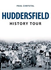 Huddersfield History Tour цена и информация | Книги о питании и здоровом образе жизни | 220.lv