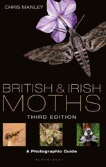 British and Irish Moths: Third Edition: A Photographic Guide 3rd edition цена и информация | Книги о питании и здоровом образе жизни | 220.lv