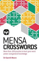 Mensa Crosswords: Test your word power with more than 100 puzzles New Edition cena un informācija | Grāmatas par veselīgu dzīvesveidu un uzturu | 220.lv