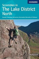 Scrambles in the Lake District - North: Wasdale, Ennerdale, Buttermere, Borrowdale, Blencathra & Thirlmere 3rd Revised edition цена и информация | Путеводители, путешествия | 220.lv