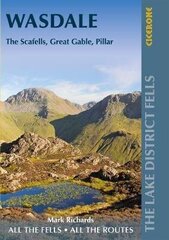 Walking the Lake District Fells - Wasdale: The Scafells, Great Gable, Pillar 2nd Revised edition цена и информация | Книги о питании и здоровом образе жизни | 220.lv