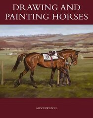 Drawing and Painting Horses cena un informācija | Grāmatas par veselīgu dzīvesveidu un uzturu | 220.lv