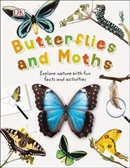 Butterflies and Moths: Explore Nature with Fun Facts and Activities цена и информация | Книги о питании и здоровом образе жизни | 220.lv