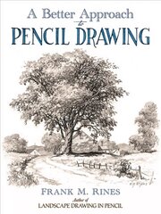 Better Approach to Pencil Drawing цена и информация | Книги о питании и здоровом образе жизни | 220.lv