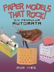 Paper Models That Rock!: 6 Pendulum Automata cena un informācija | Grāmatas par veselīgu dzīvesveidu un uzturu | 220.lv