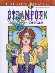 Creative Haven Steampunk Coloring Book цена и информация | Книги о питании и здоровом образе жизни | 220.lv