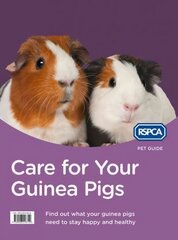 Care for Your Guinea Pigs New edition, Care for Your Guinea Pigs цена и информация | Книги о питании и здоровом образе жизни | 220.lv