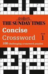 Sunday Times Concise Crossword Book 1: 100 Challenging Crossword Puzzles edition cena un informācija | Grāmatas par veselīgu dzīvesveidu un uzturu | 220.lv