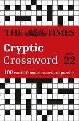 Times Cryptic Crossword Book 22: 100 World-Famous Crossword Puzzles edition cena un informācija | Grāmatas par veselīgu dzīvesveidu un uzturu | 220.lv