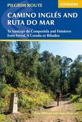 Camino Ingles and Ruta do Mar: To Santiago de Compostela and Finisterre from Ferrol, A Coruna or Ribadeo 3rd Revised edition cena un informācija | Ceļojumu apraksti, ceļveži | 220.lv