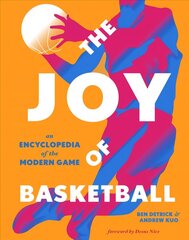 Joy of Basketball: An Encyclopedia of the Modern Game цена и информация | Книги о питании и здоровом образе жизни | 220.lv