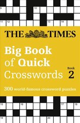 Times Big Book of Quick Crosswords 2: 300 World-Famous Crossword Puzzles edition, Book 2 цена и информация | Развивающие книги | 220.lv