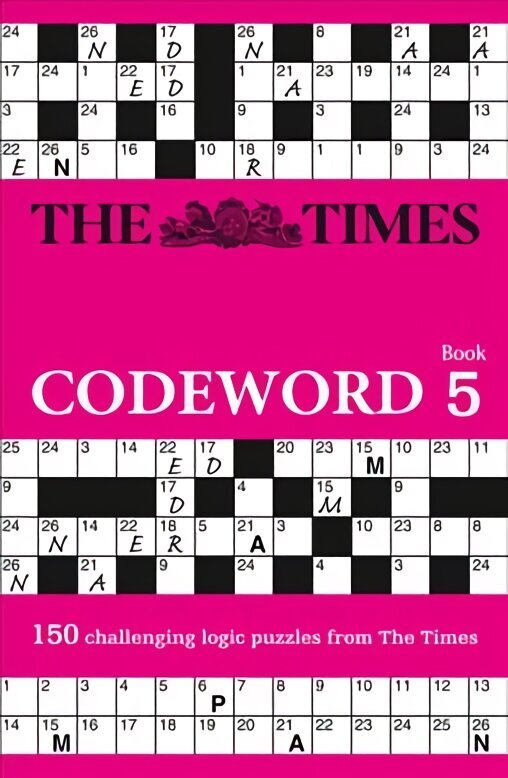 Times Codeword 5: 150 Cracking Logic Puzzles edition, No. 5, The Times Codeword 5: 150 Cracking Logic Puzzles цена и информация | Grāmatas par veselīgu dzīvesveidu un uzturu | 220.lv