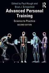 Advanced Personal Training: Science to Practice 2nd edition цена и информация | Книги о питании и здоровом образе жизни | 220.lv