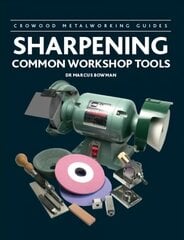 Sharpening Common Workshop Tools cena un informācija | Grāmatas par veselīgu dzīvesveidu un uzturu | 220.lv