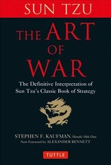 Art of War: The Definitive Interpretation of Sun Tzu's Classic Book of Strategy cena un informācija | Grāmatas par veselīgu dzīvesveidu un uzturu | 220.lv