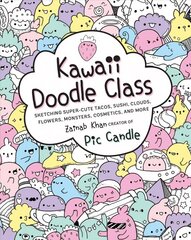 Kawaii Doodle Class: Sketching Super-Cute Tacos, Sushi, Clouds, Flowers, Monsters, Cosmetics, and More, Volume 1 cena un informācija | Grāmatas par veselīgu dzīvesveidu un uzturu | 220.lv