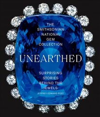 Smithsonian National Gem Collection-Unearthed: Surprising Stories Behind the Jewels цена и информация | Книги о питании и здоровом образе жизни | 220.lv