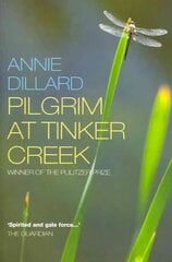 Pilgrim at Tinker Creek UK ed. cena un informācija | Pašpalīdzības grāmatas | 220.lv