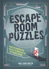 Escape Room Puzzles: Solve the puzzles to break out from ten fiendish rooms цена и информация | Книги о питании и здоровом образе жизни | 220.lv