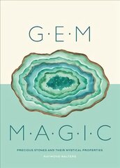 Gem Magic: Precious Stones and Their Mystical Qualities цена и информация | Книги о питании и здоровом образе жизни | 220.lv