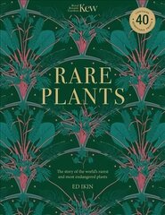 Kew - Rare Plants: Forty of the world's rarest and most endangered plants цена и информация | Книги о питании и здоровом образе жизни | 220.lv