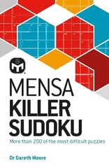 Mensa Killer Sudoku: More than 200 of the most difficult number puzzles New Edition цена и информация | Книги о питании и здоровом образе жизни | 220.lv