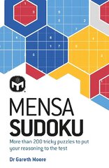 Mensa Sudoku: Put your logical reasoning to the test with more than 200 tricky puzzles to solve New Edition cena un informācija | Grāmatas par veselīgu dzīvesveidu un uzturu | 220.lv