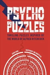 Psycho Puzzles: Thrilling puzzles inspired by the world of Alfred Hitchcock цена и информация | Книги о питании и здоровом образе жизни | 220.lv