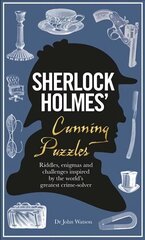 Sherlock Holmes' Cunning Puzzles: Riddles, enigmas and challenges cena un informācija | Grāmatas par veselīgu dzīvesveidu un uzturu | 220.lv