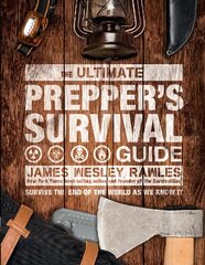 Ultimate Prepper's Survival Guide: Survive the End of the World as We Know It цена и информация | Книги о питании и здоровом образе жизни | 220.lv