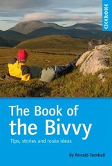 Book of the Bivvy: Tips, stories and route ideas 3rd Revised edition цена и информация | Книги о питании и здоровом образе жизни | 220.lv