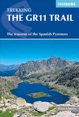 GR11 Trail: The Traverse of the Spanish Pyrenees - La Senda Pirenaica 6th Revised edition цена и информация | Путеводители, путешествия | 220.lv