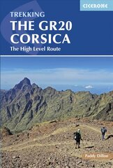 GR20 Corsica: The High Level Route 4th Revised edition цена и информация | Путеводители, путешествия | 220.lv