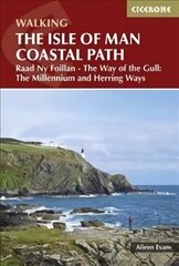 Isle of Man Coastal Path: Raad Ny Foillan - The Way of the Gull; The Millennium and Herring Ways 4th Revised edition cena un informācija | Grāmatas par veselīgu dzīvesveidu un uzturu | 220.lv