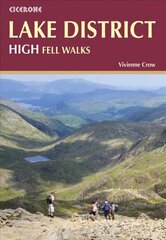 Lake District: High Level and Fell Walks: 30 Best Fell Walks цена и информация | Книги о питании и здоровом образе жизни | 220.lv