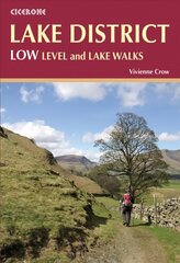 Lake District: Low Level and Lake Walks: 30 Valley and Low Fell Walks цена и информация | Книги о питании и здоровом образе жизни | 220.lv