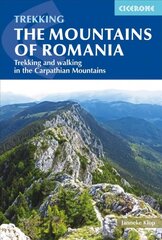 Mountains of Romania: Trekking and walking in the Carpathian Mountains 2nd Revised edition цена и информация | Путеводители, путешествия | 220.lv