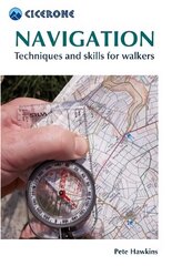 Navigation: Techniques and skills for walkers 2nd Revised edition цена и информация | Книги о питании и здоровом образе жизни | 220.lv