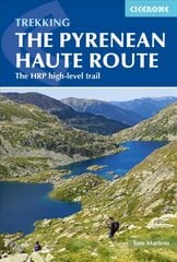 Pyrenean Haute Route: The HRP high-level trail 3rd Revised edition цена и информация | Путеводители, путешествия | 220.lv