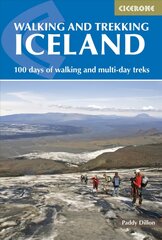 Walking and Trekking in Iceland: 100 days of walking and multi-day treks 2nd Revised edition цена и информация | Путеводители, путешествия | 220.lv