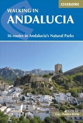 Walking in Andalucia: 36 routes in Andalucia's Natural Parks цена и информация | Путеводители, путешествия | 220.lv