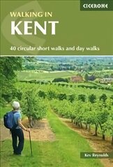 Walking in Kent: 40 circular short walks and day walks 4th Revised edition цена и информация | Путеводители, путешествия | 220.lv