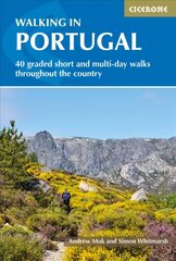 Walking in Portugal: 40 graded short and multi-day walks including Serra da Estrela and Peneda Geres National Park cena un informācija | Ceļojumu apraksti, ceļveži | 220.lv